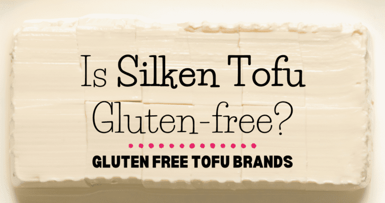 is silken tofu gluten free – gluten free tofu brands