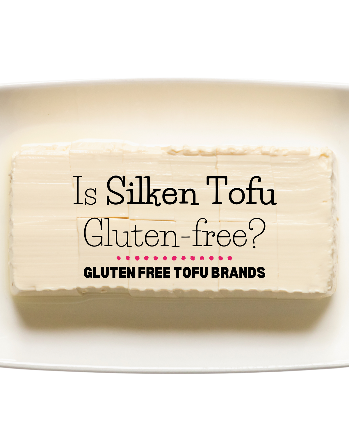 is silken tofu gluten free – gluten free tofu brands