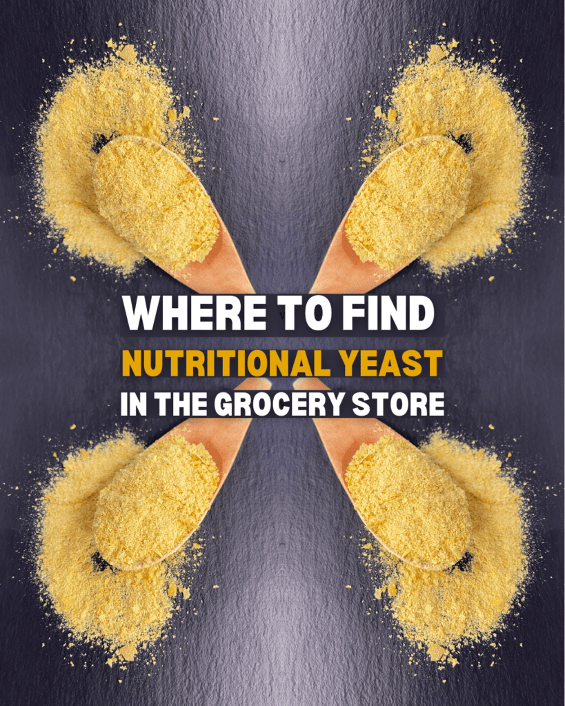 Where to find nutritional yeast in the grocery store Olive You So Matcha