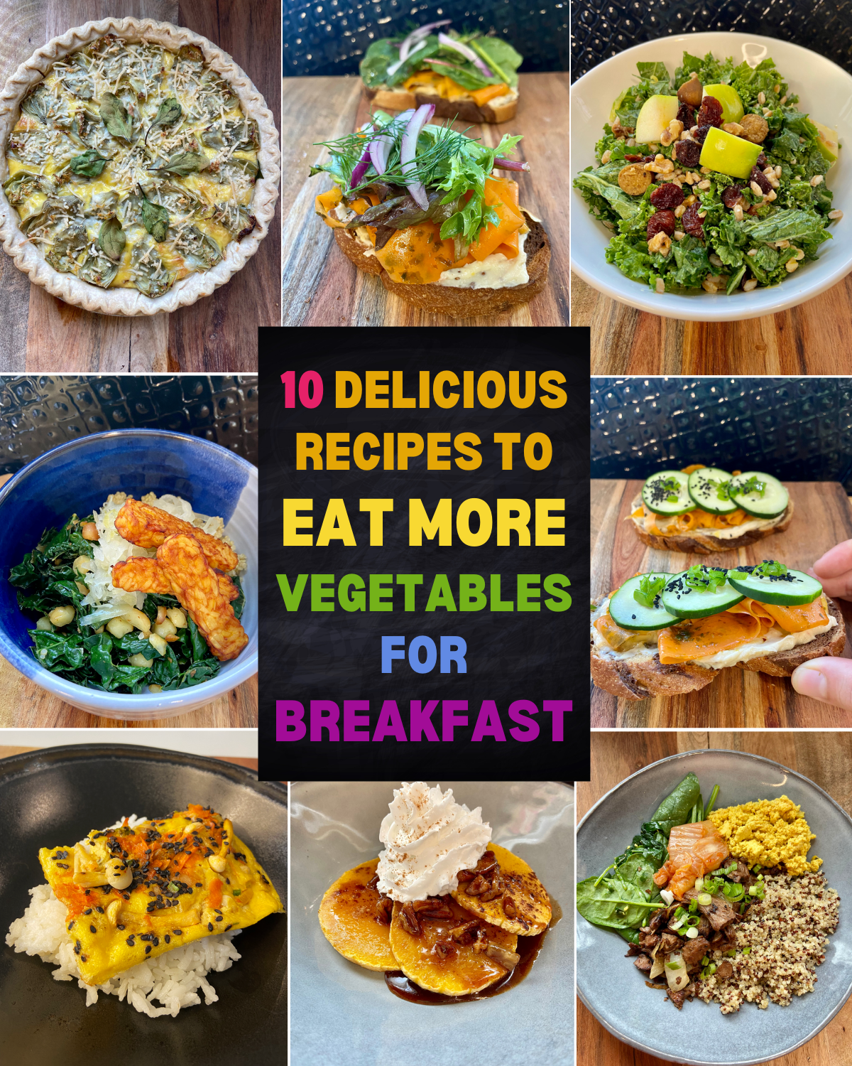 10 delicious Recipes to eat more vegetables for breakfast