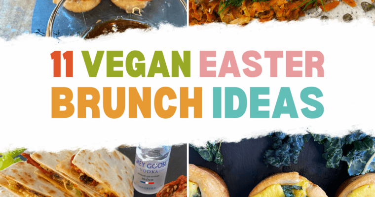 11 Vegan Easter brunch buffet ideas : plant-based recipes