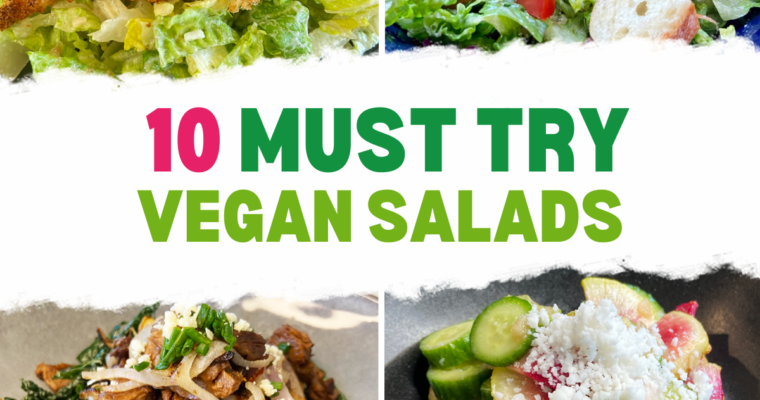 10 Must Try Vegan Salads For the Summer